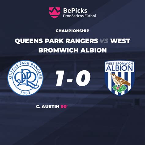 Queens Park Rangers vs West Bromwich Albion» Predictions, .